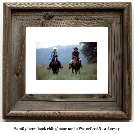 family horseback riding near me in Waterford, New Jersey